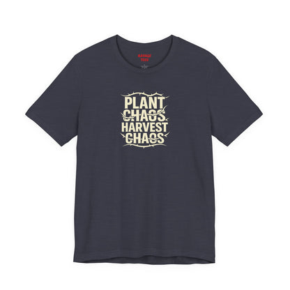Plant Chaos Harvest Chaos Tee