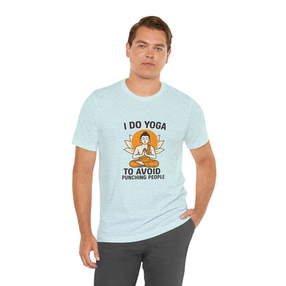 "I Do Yoga To Avoid Punching People"
