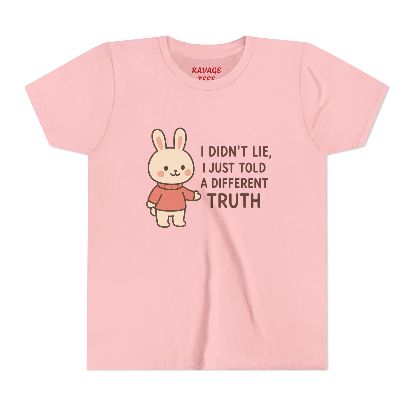 Cute Bunny “I Didn’t Lie, I Just Told A Different Truth”