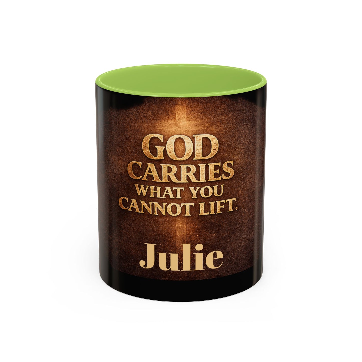 "God Carries What You Cannot Lift" Mug