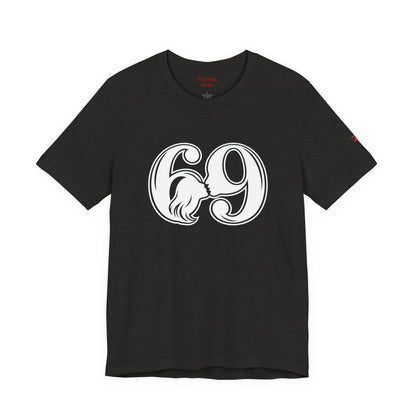 69 T-Shirt