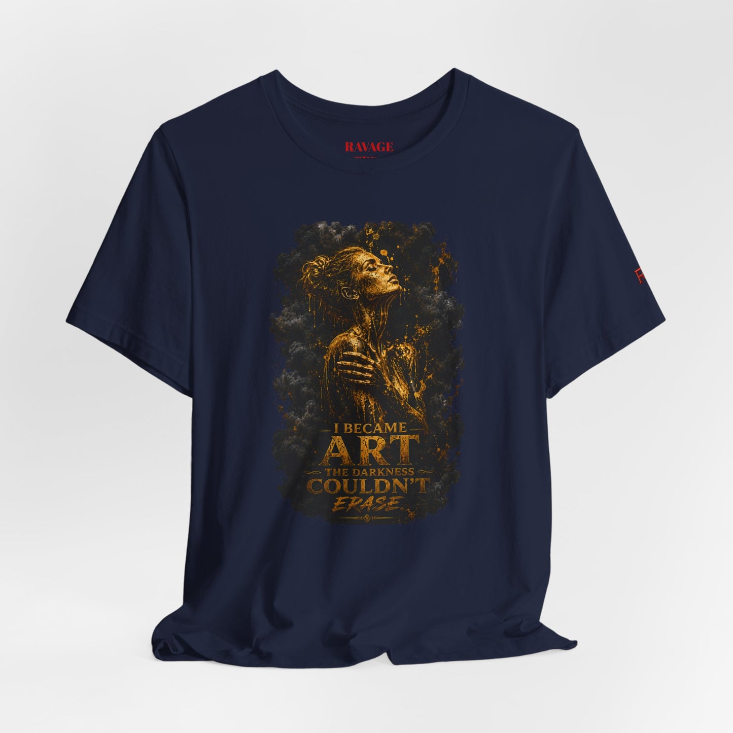 I Became The Art The Darkness Couldn't Erase Tee