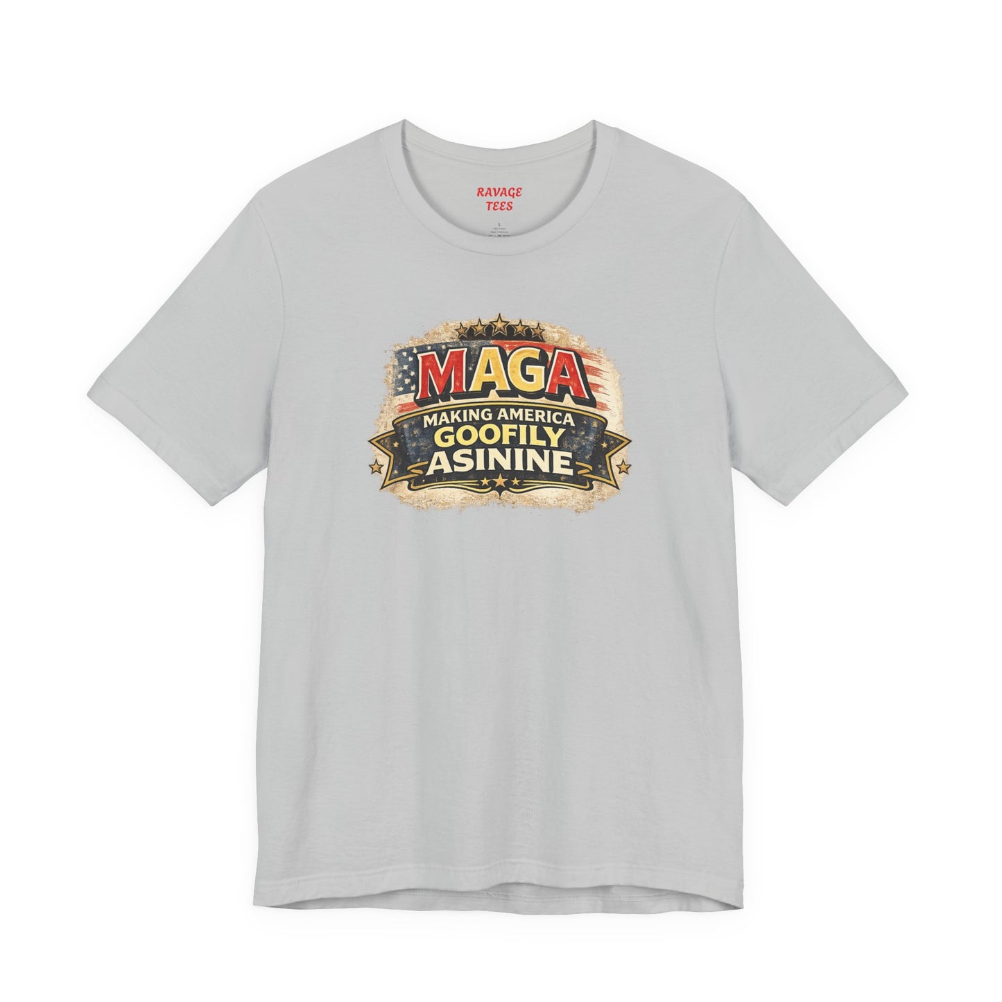 MAGA Making America Goofy Asinine Tee