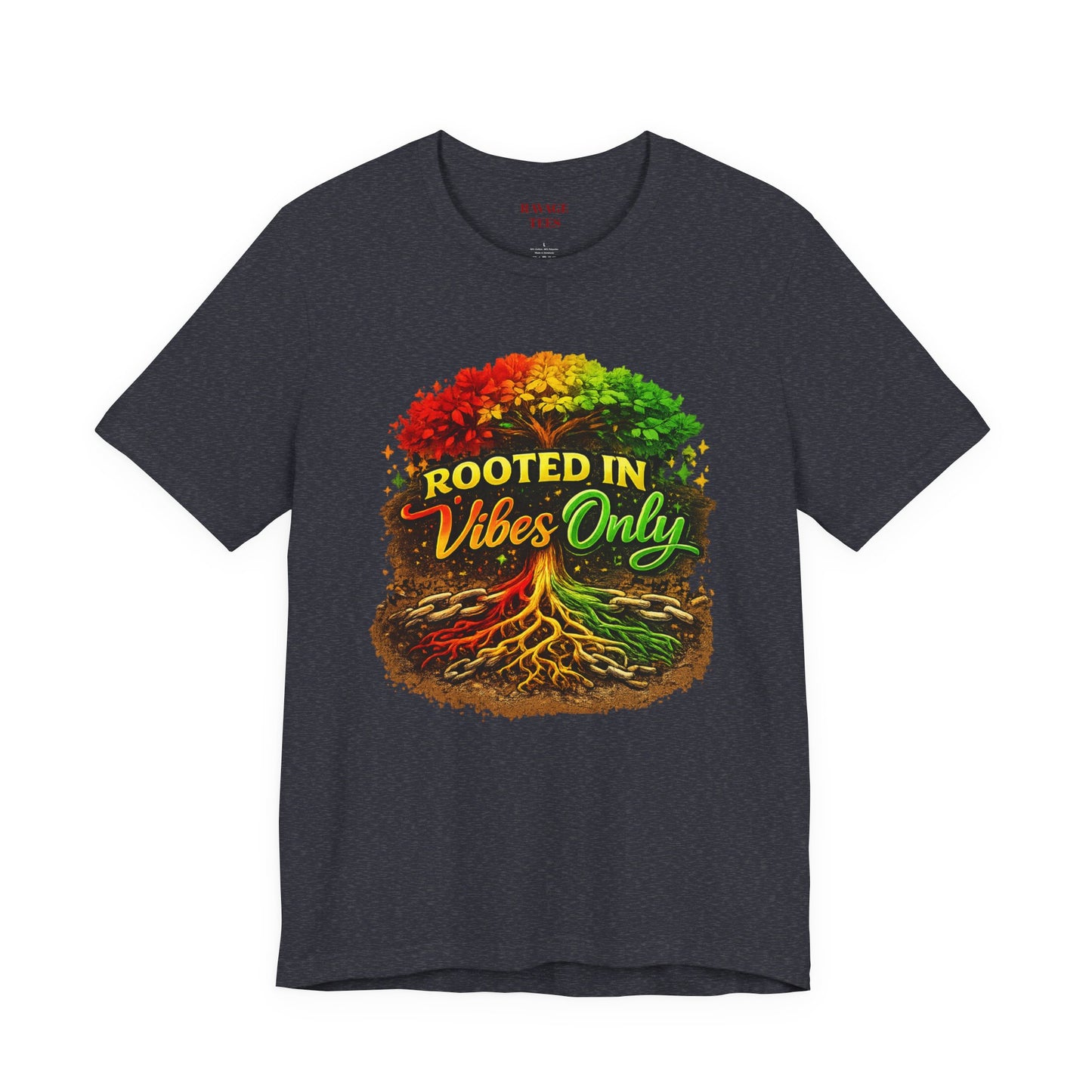 Rooted in Vibes Only Reggae Tee