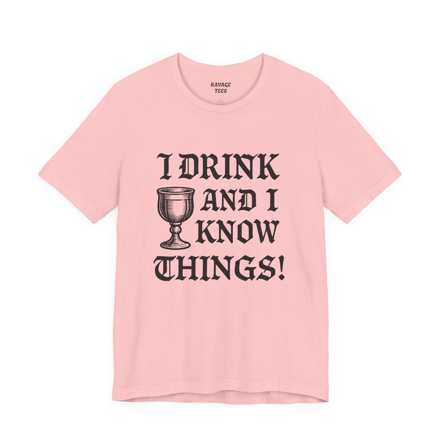 Funny Drinking Quotes Tee | Unisex Party T-Shirt | Alcohol Humor