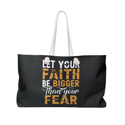Let Your Faith Be Bigger Than Your Fear