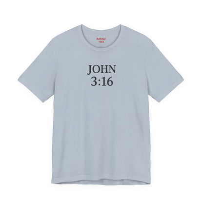 **JOHN 3:16 Faith-Inspired Unisex Tee – Christian Scripture T-Shirt, Religious Apparel, Inspirational Gift, Bible Verse Faith Shirt**