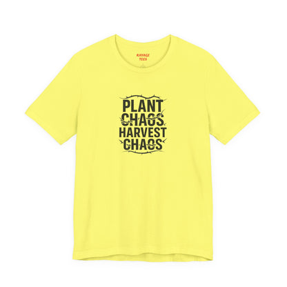 Plant Chaos Harvest Chaos Tee