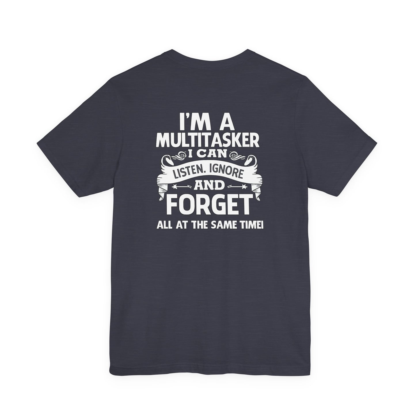 I AM A MULTITASKER Unisex Jersey Short Sleeve Tee