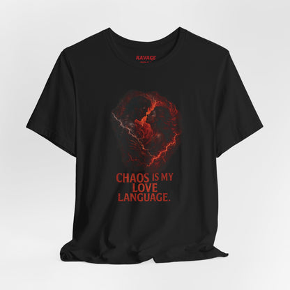 Chaos Love Language Tee: Bold, Dark Tee