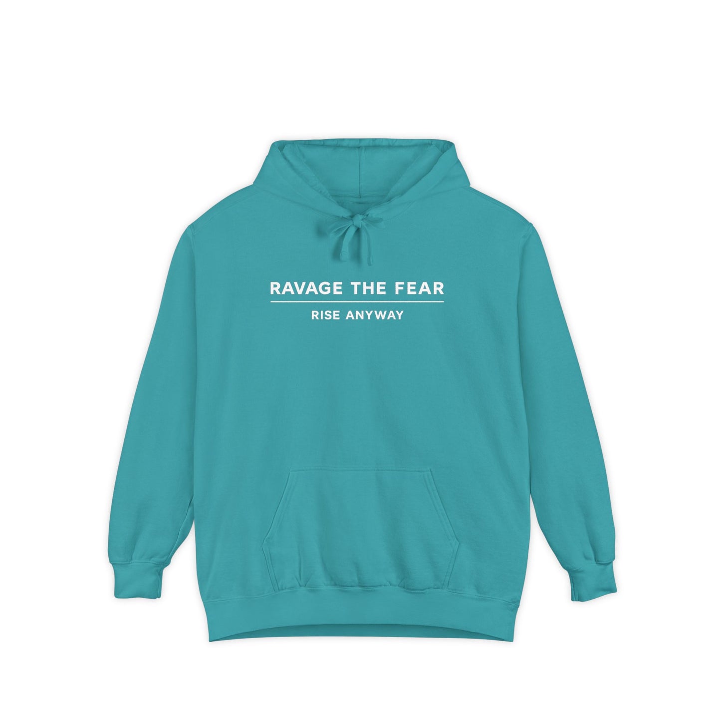 Ravage The Fear Hoodie — "Rise Anyway" Motivational Pullover