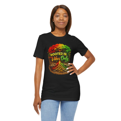 Rooted in Vibes Only Reggae Tee