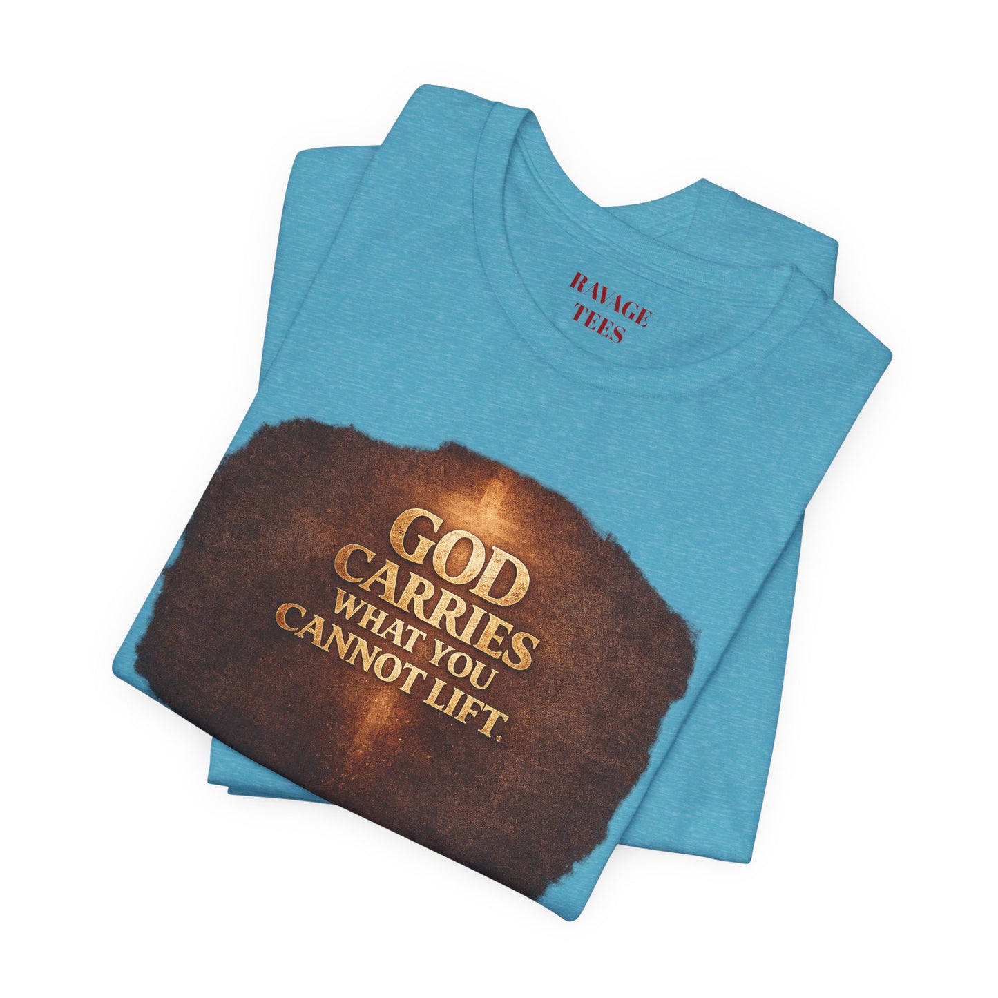 "God Carries What You Cannot Lift"