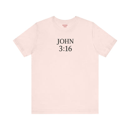 **JOHN 3:16 Faith-Inspired Unisex Tee – Christian Scripture T-Shirt, Religious Apparel, Inspirational Gift, Bible Verse Faith Shirt**