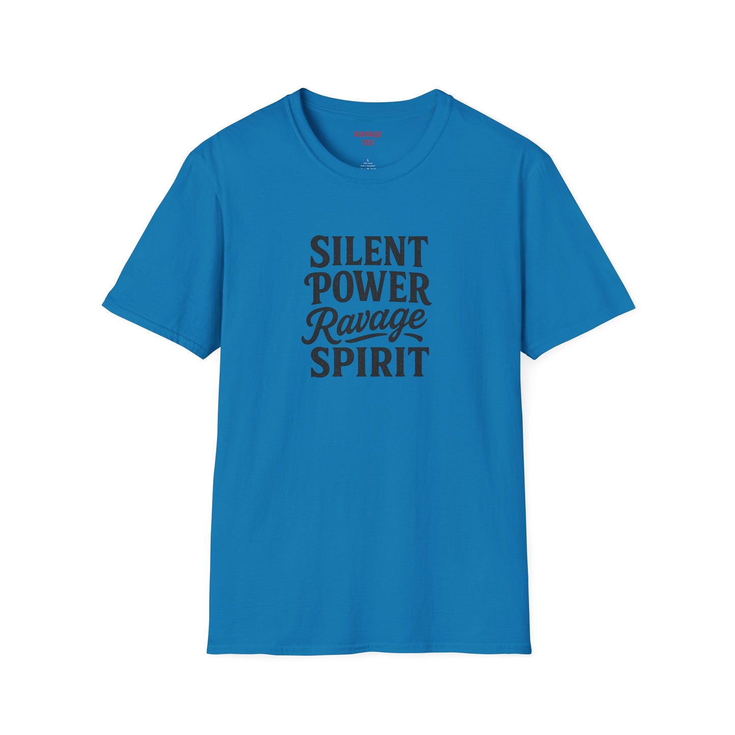 "Silent Power" Ravage Spirit Unisex T-Shirt | Motivational Tee