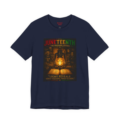 Juneteenth Lantern T-Shirt – "Light Reveals What History Tried to Hide"