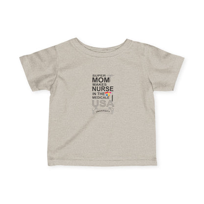 Super Mom Nurse Infant T-Shirt