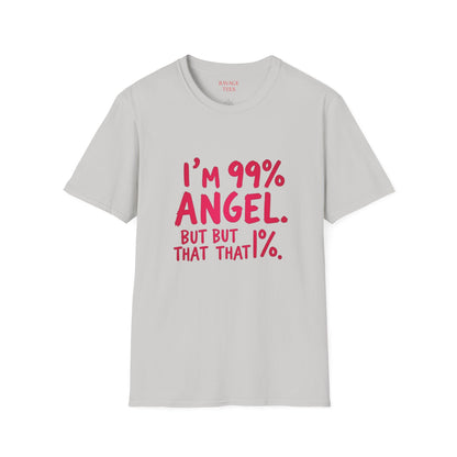 99% Angel Humorous Angel T-Shirt for all occasions,