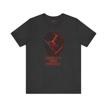 Chaos Love Language Tee: Bold, Dark Tee