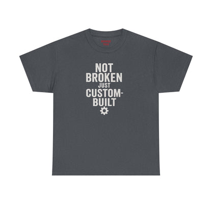 Not Broken Just Custom-Built | Unisex Graphic Tee – Garage Edition