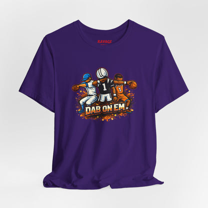 DAB ON EM Unisex Tee