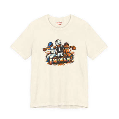 DAB ON EM Unisex Tee