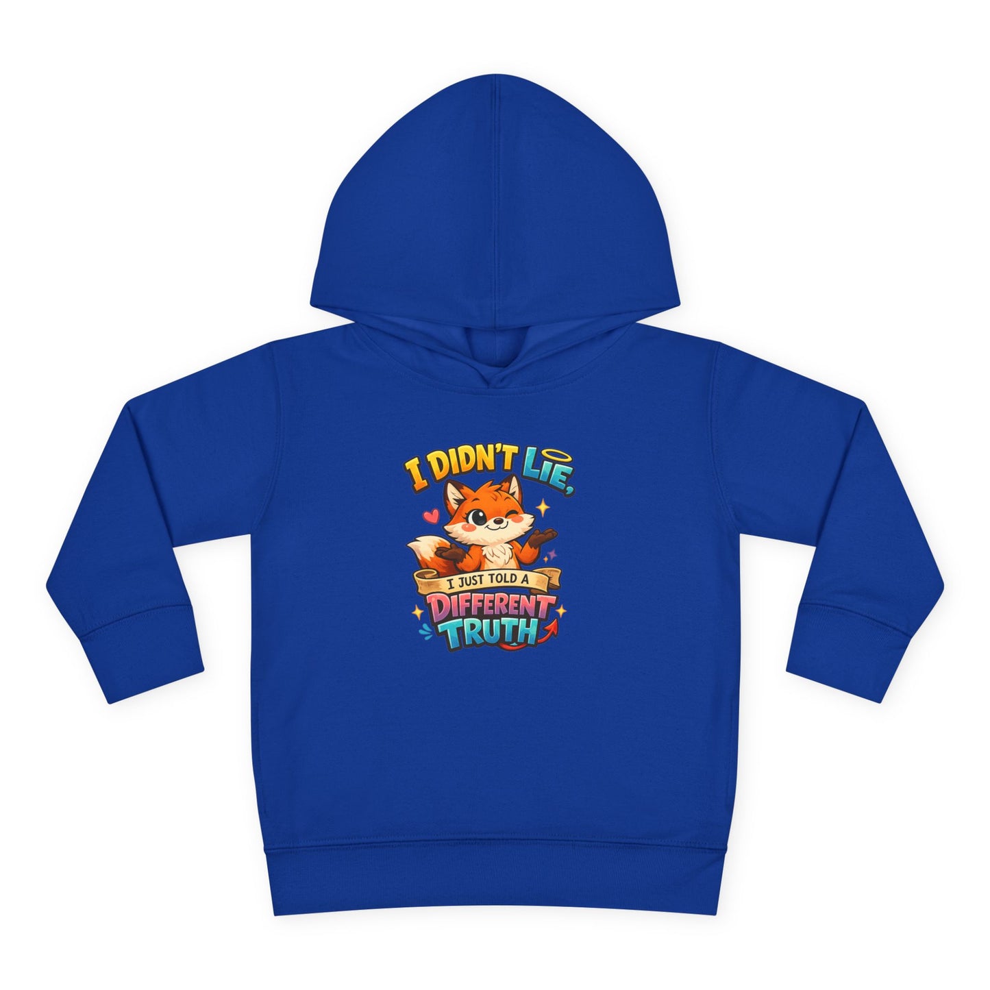 Toddler Hoodie "I Didn't Lie — I Just Told A Different Truth" Cute Fox Pullover