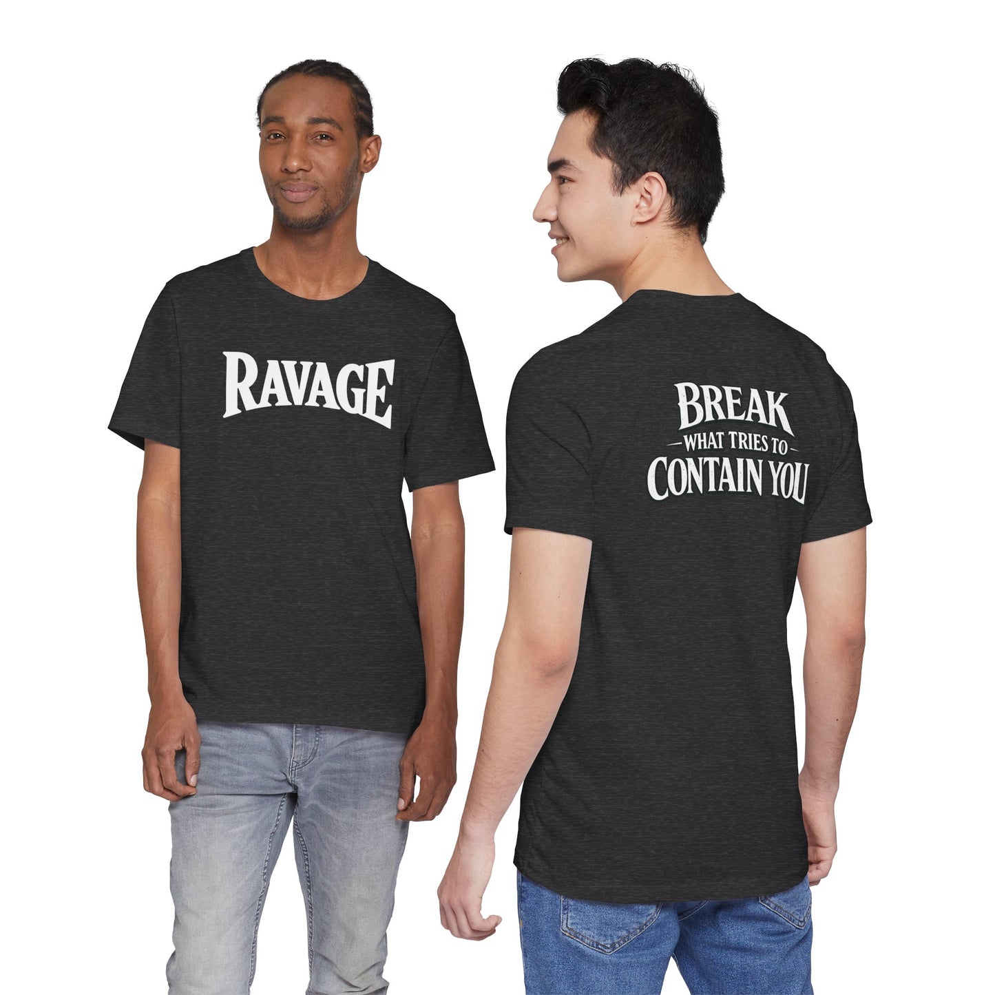 RAVAGE "Break What Tries to Contain You"
