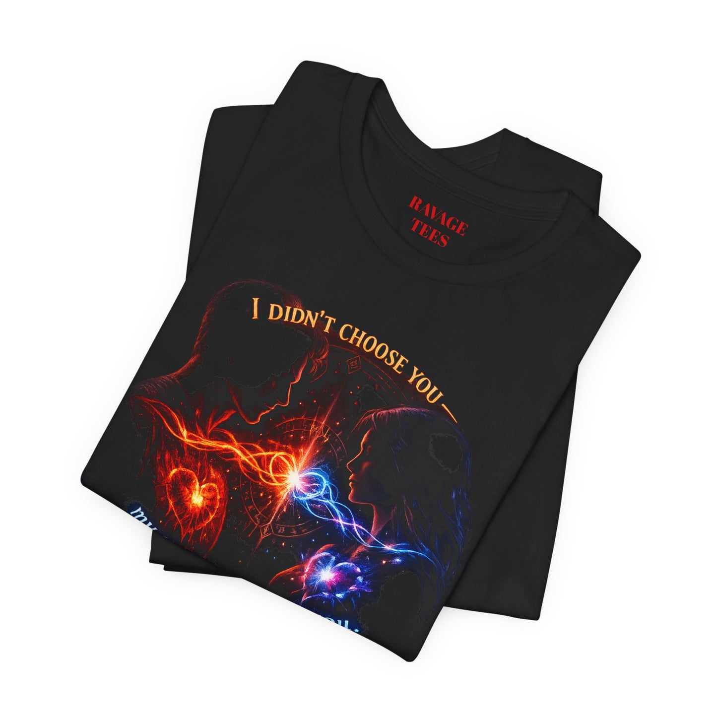 Soulmate Tee — "I didn’t choose you... my soul recognized you"