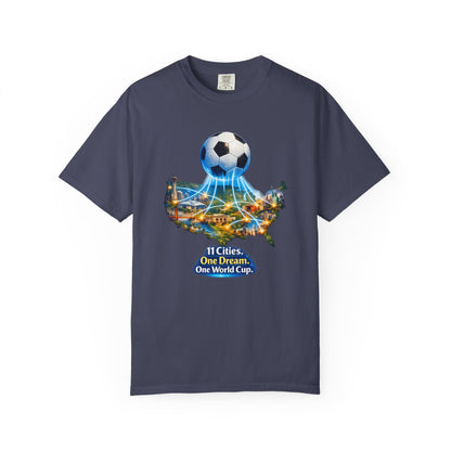 World Cup 2026 T-Shirt — "11 Cities. One Dream. One World Cup."