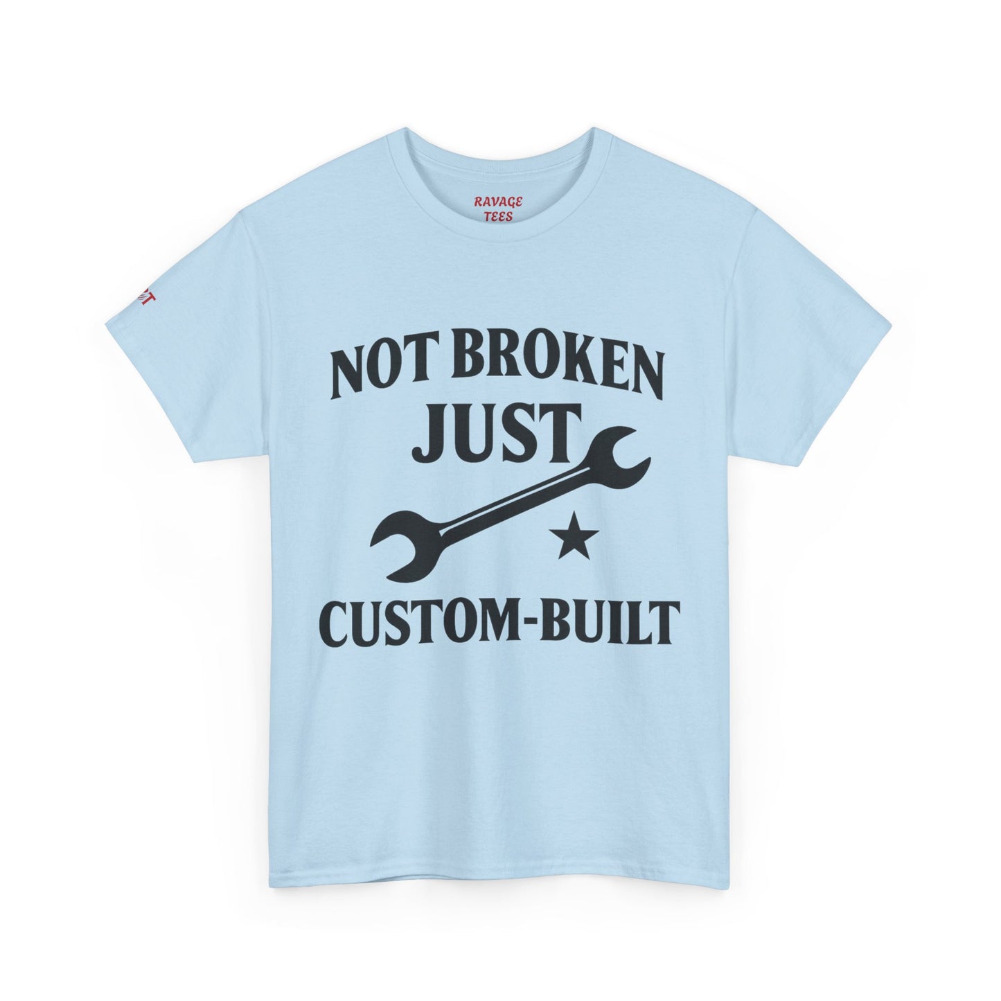 Not Broken Just Custom-Built Unisex Tee – Funny Mechanic T-Shirt, DIY Enthusiast Gift, Casual Workwear Shirt