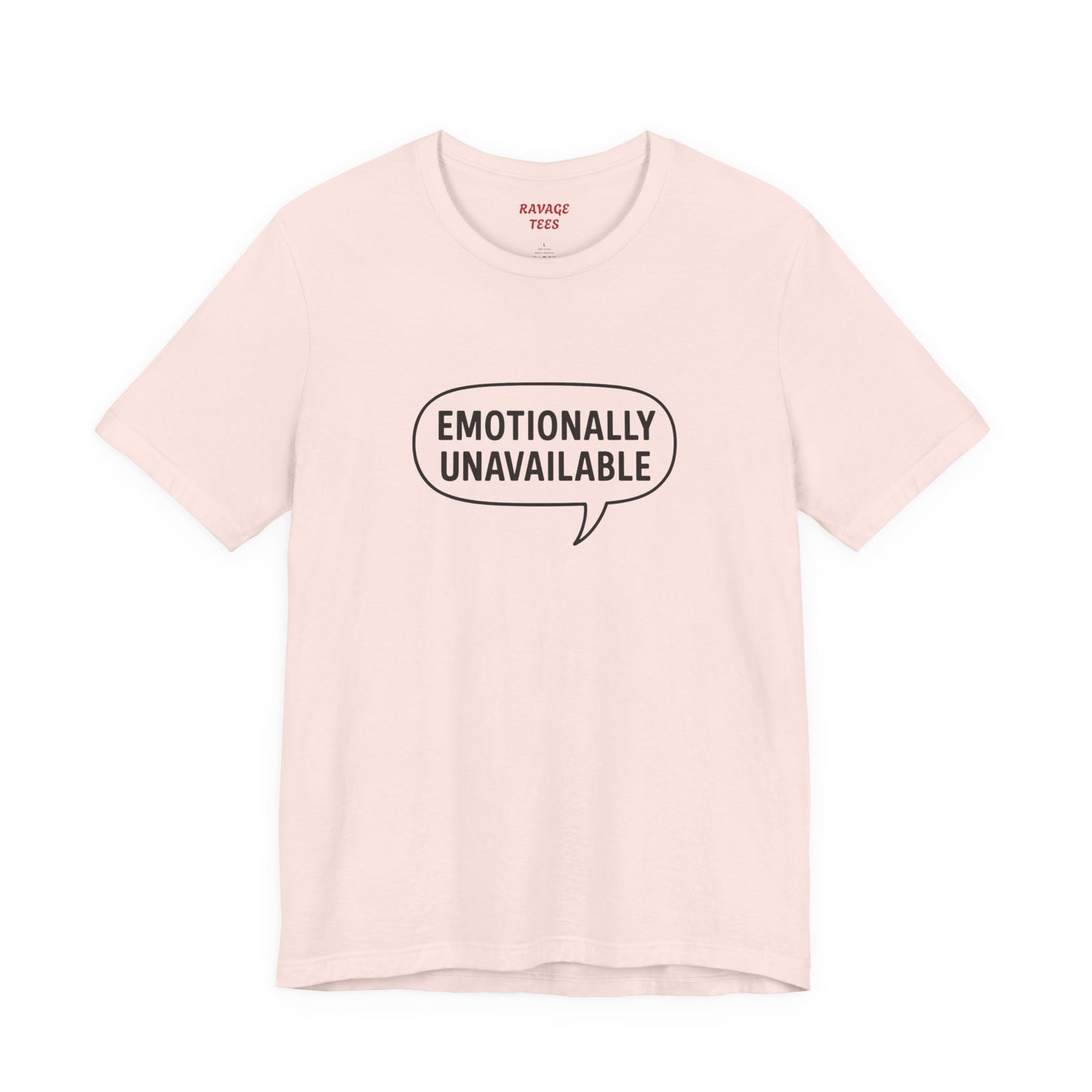 Emotionally Unavailable Unisex T-Shirt – Funny Graphic Tee, Trendy Minimalist Statement Shirt for Men & Women