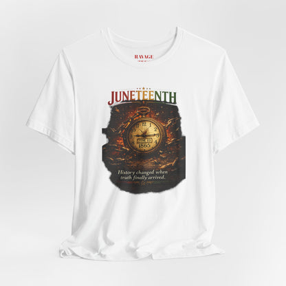Juneteenth  — "History Changed When Truth Finally Arrived"