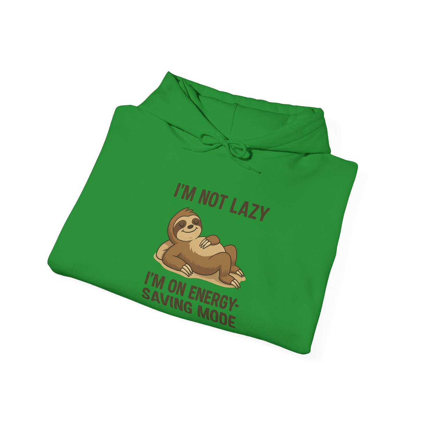 Funny Sloth Hoodie: I'm Not Lazy, Energy Saving Mode