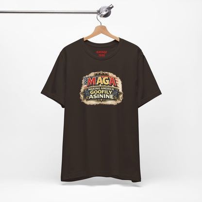MAGA Making America Goofy Asinine Tee