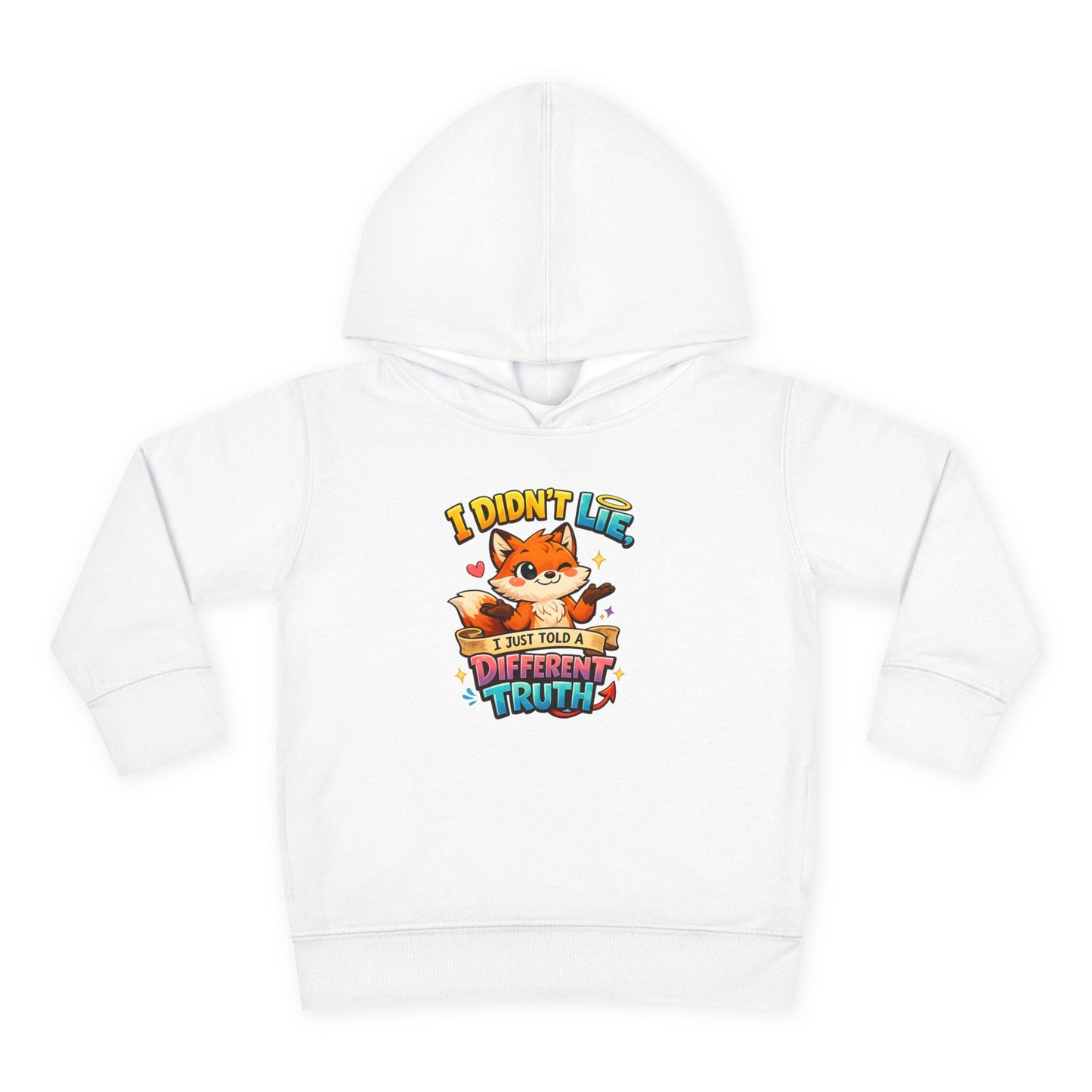 Toddler Hoodie "I Didn't Lie — I Just Told A Different Truth" Cute Fox Pullover