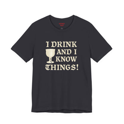 Funny Drinking Quotes Tee | Unisex Party T-Shirt | Alcohol Humor
