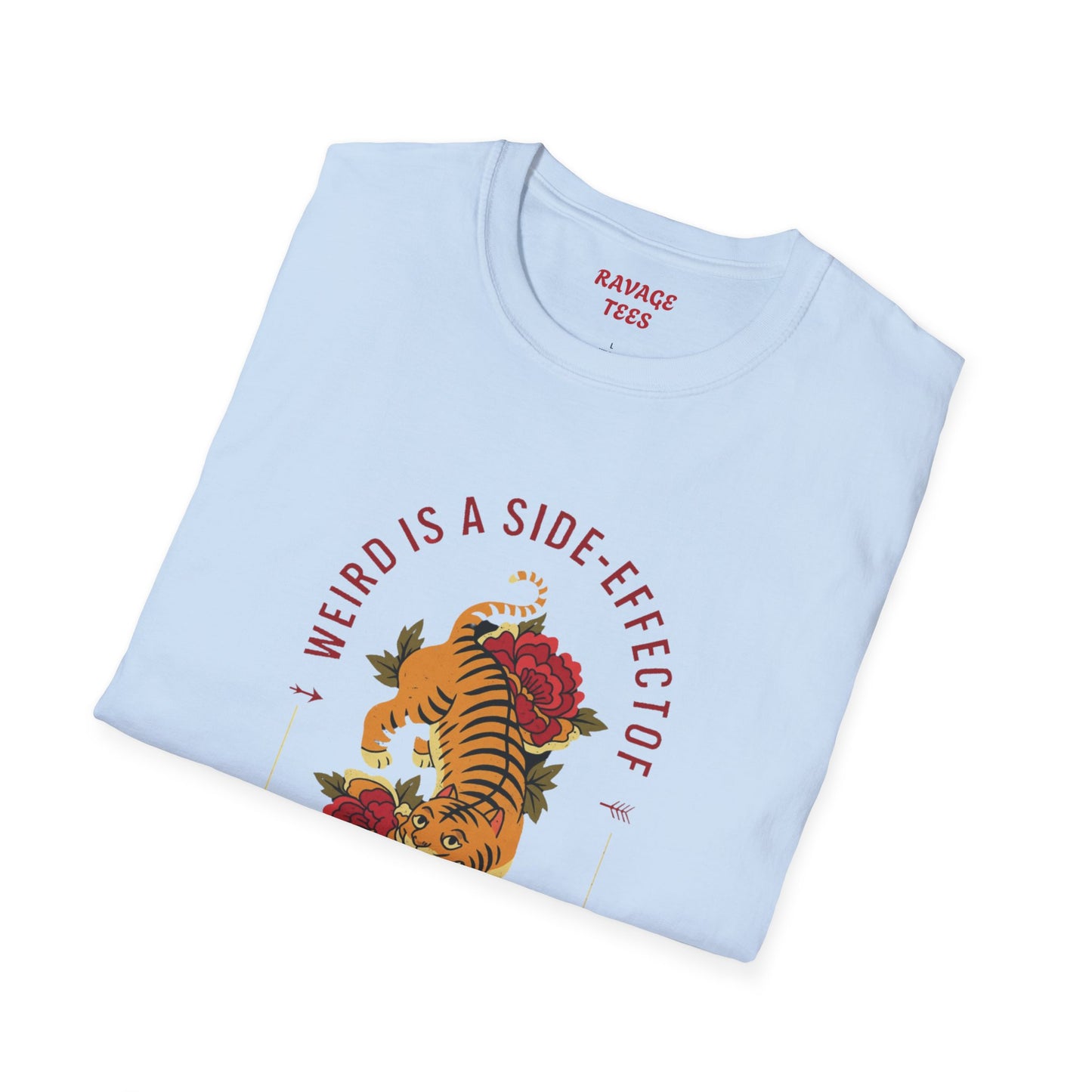 Weird is a Side Effect of Awesome Side Effect Unisex Soft Style T-Shirt