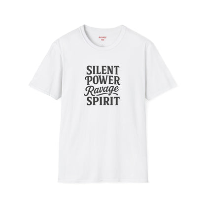 "Silent Power" Ravage Spirit Unisex T-Shirt | Motivational Tee