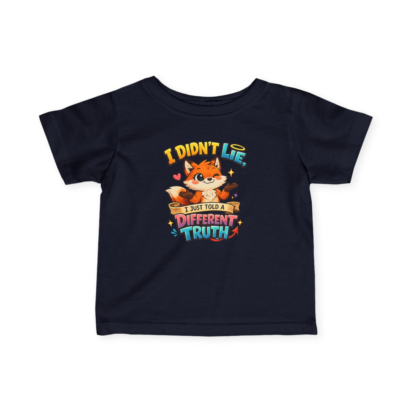 Cute Fox "I Didn't Lie, I Just Told A Different Truth"
