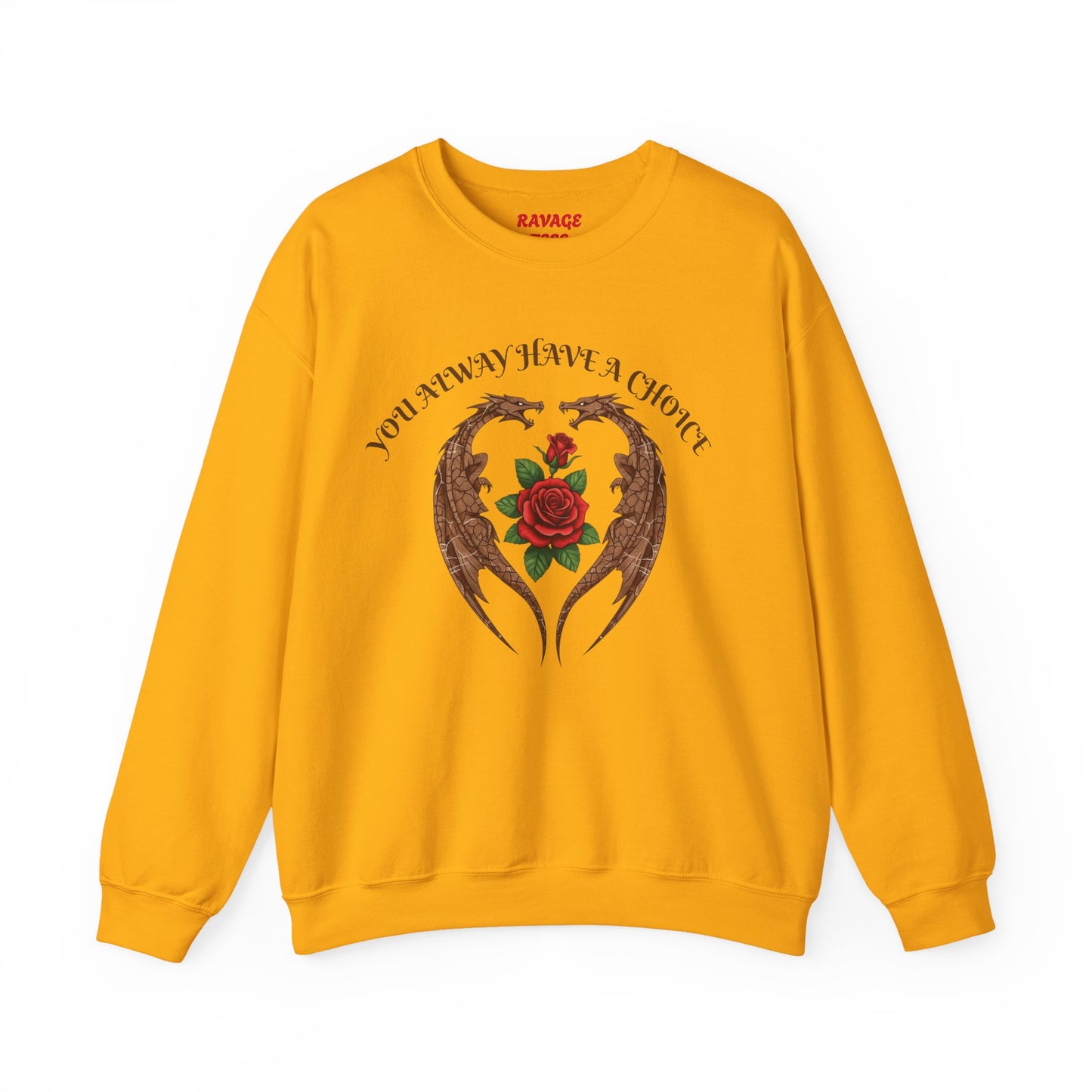 Dragon-Sweatshirt YOU ALWAYS HAVE A CHOICE