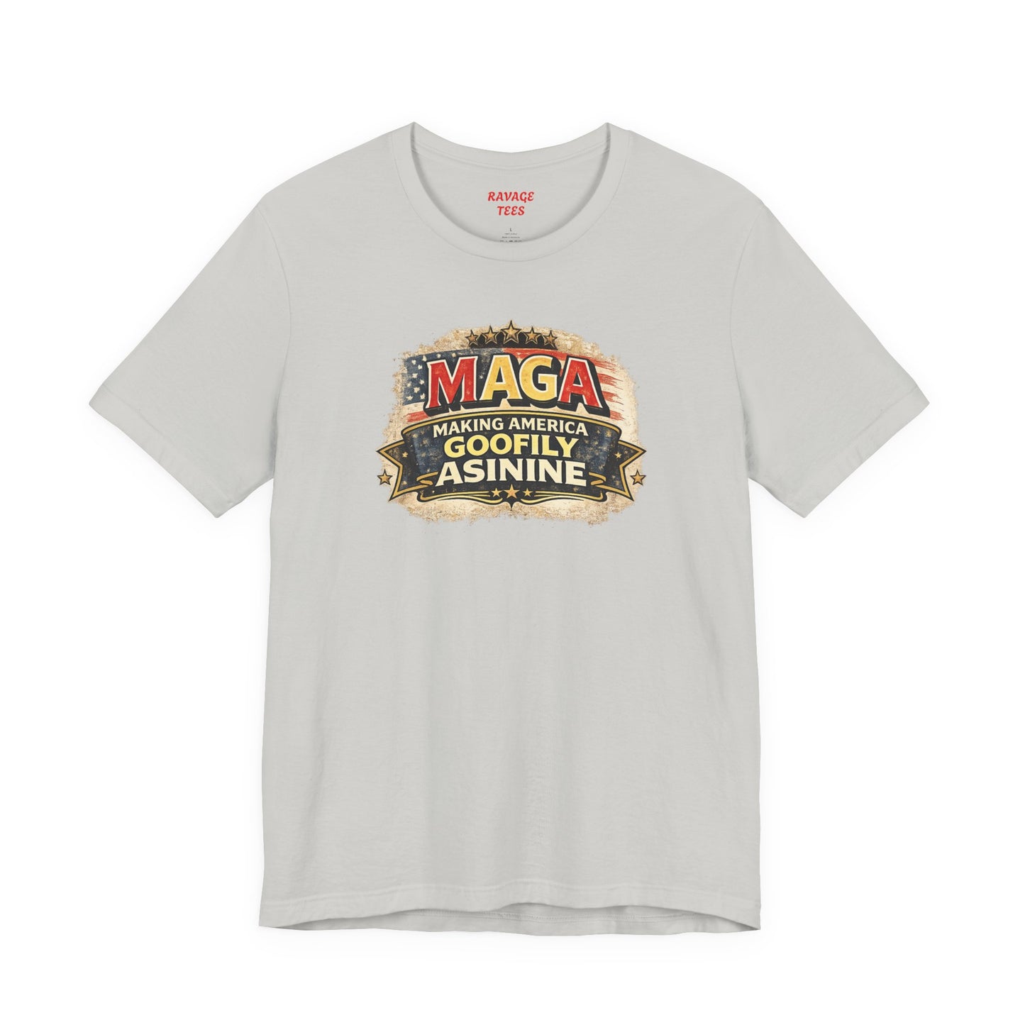 MAGA Making America Goofy Asinine Tee