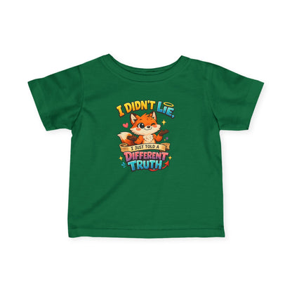 Cute Fox "I Didn't Lie, I Just Told A Different Truth"