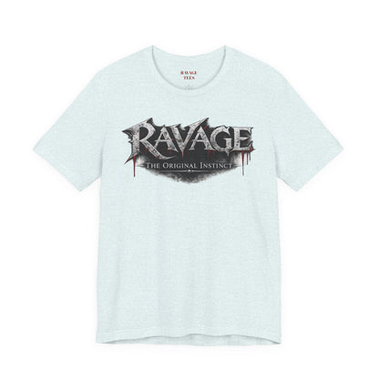 “RAVAGE The Original Instinct”
