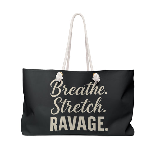 RAVAGE-Breathe Stretch Ravage Weekender Bag, Travel Tote for Yoga, Gym, Weekend Getaways, Motivational Gifts, Summer Adventures