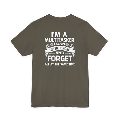 I AM A MULTITASKER Unisex Jersey Short Sleeve Tee