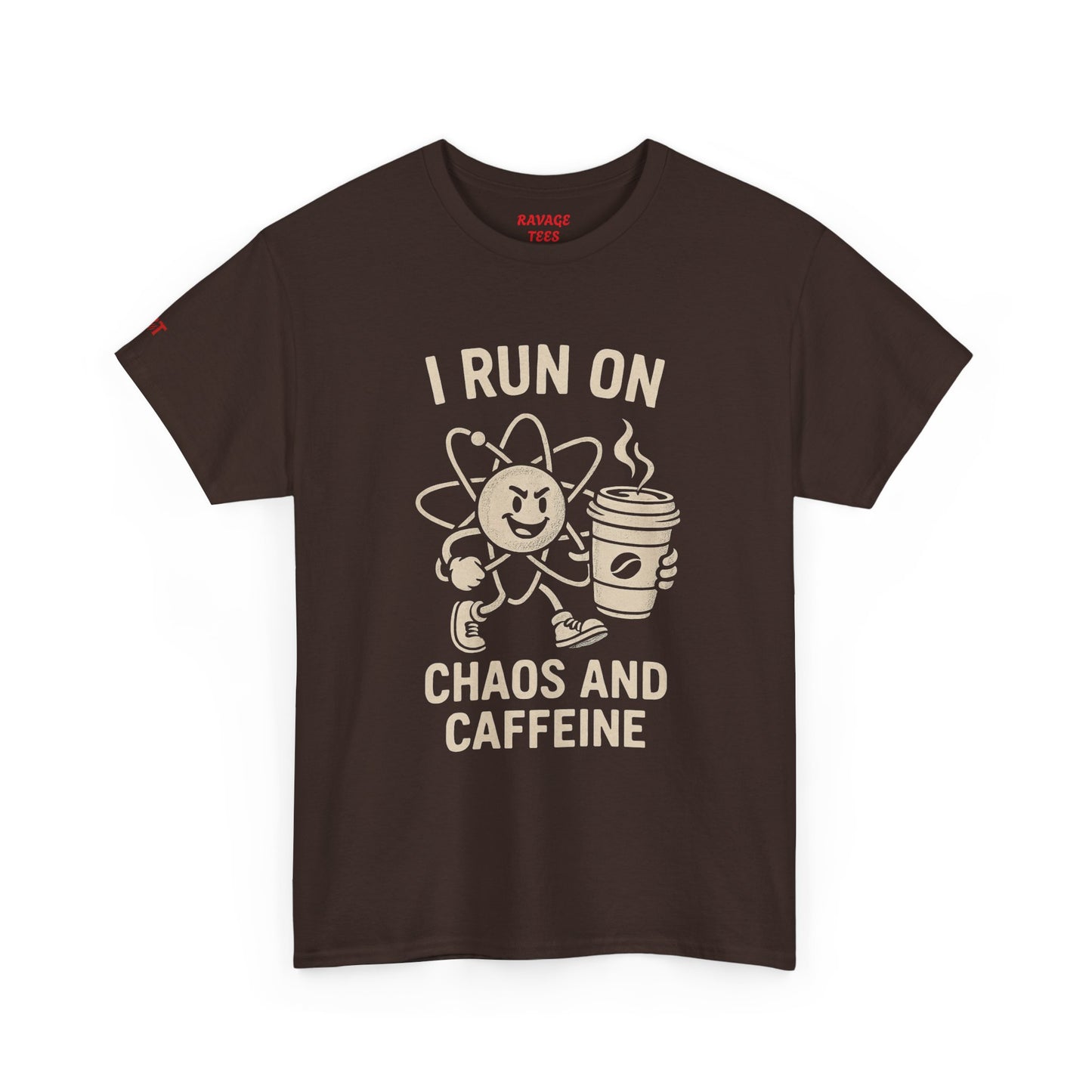 I Run on Chaos and Caffeine Tee