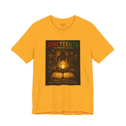 Juneteenth Lantern T-Shirt – "Light Reveals What History Tried to Hide"