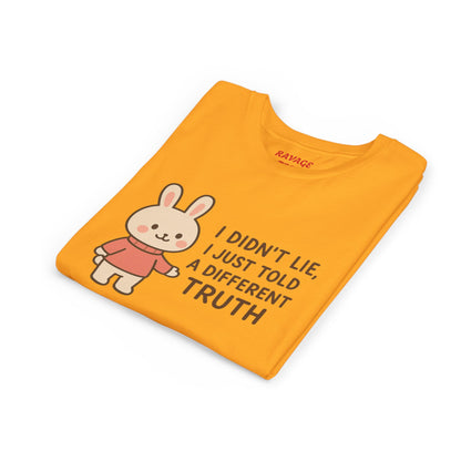 Cute Bunny “I Didn’t Lie, I Just Told A Different Truth”