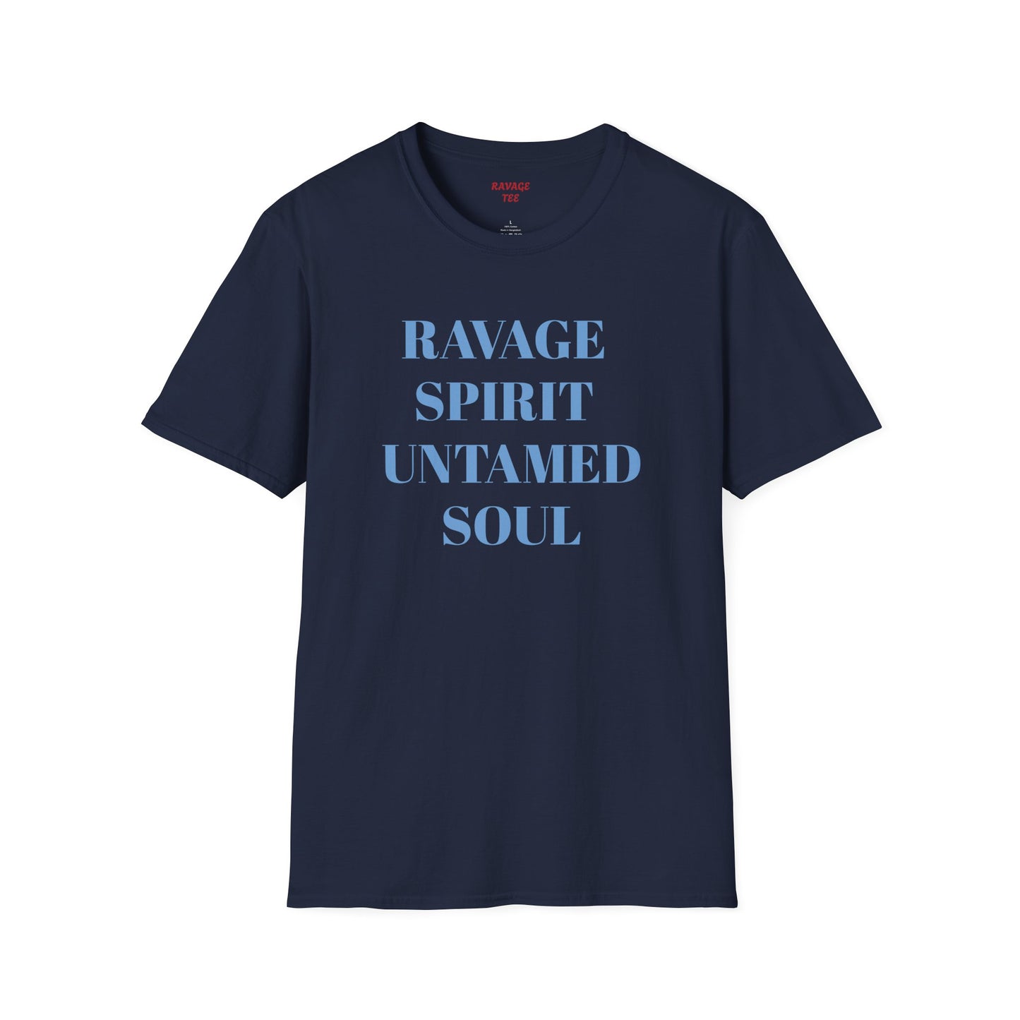 RAVAGE SPIRIT UNTAMED SOUL Unisex Tee